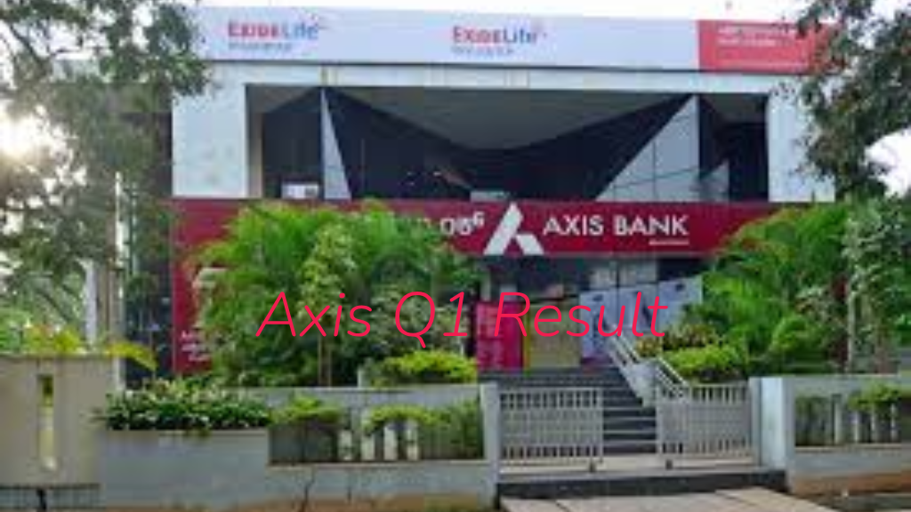 Axis Bank Q1 results