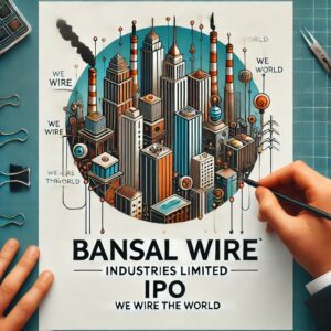 Bansal Wire Industries IPO Allotment