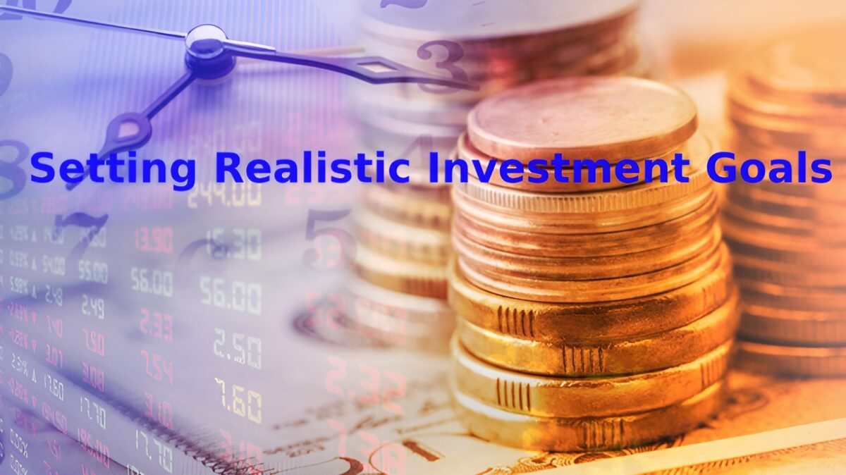 Realistic investment goals