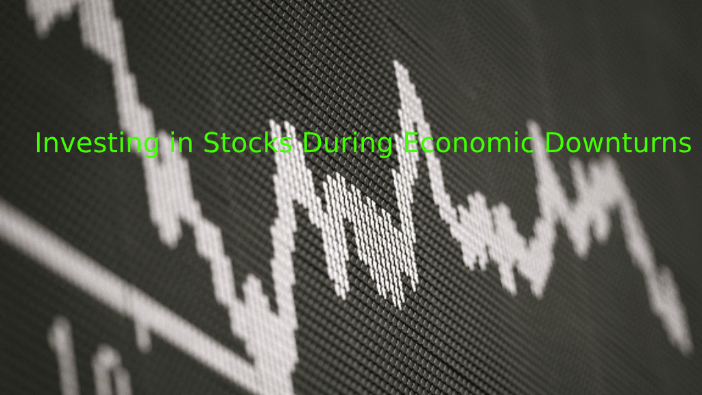 Economic downturn investment