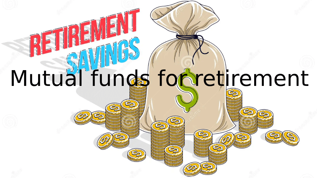 Mutual funds for retirement